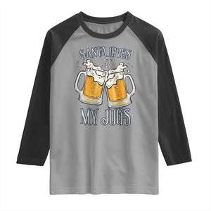 Funny Christmas Beers Couple Raglan Shirt Santa Loves My Jugs Beers Drinker TS11 Sport Gray Black Print Your Wear