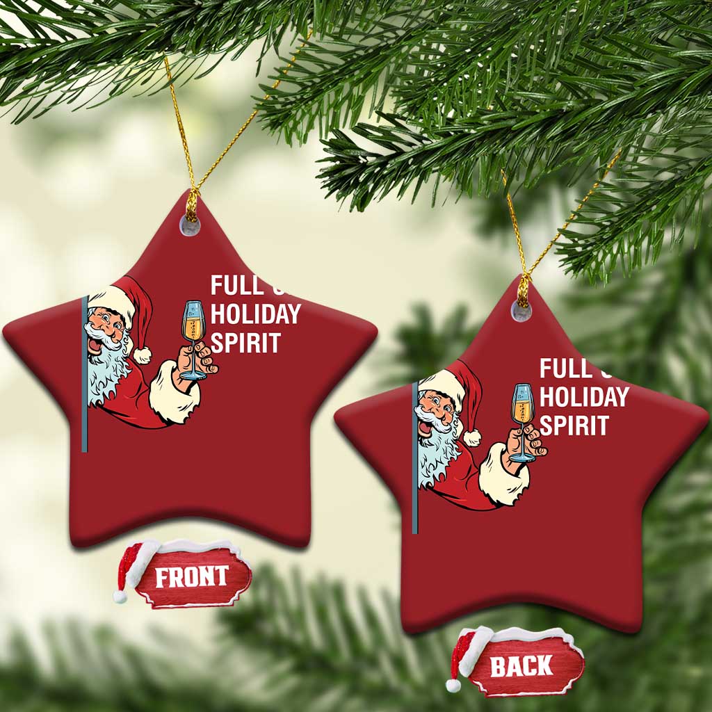 Funny Xmas Wine Christmas Ornament Full Of Holiday Spirit Santa TS11 Star Red Print Your Wear