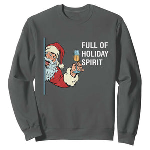 Funny Christmas Wine Sweatshirt Full Of Holiday Spirit Santa TS11 Dark Heather Print Your Wear