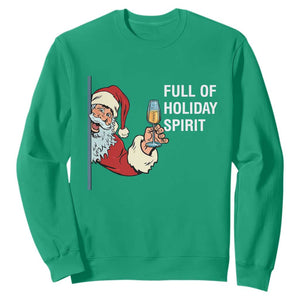 Funny Christmas Wine Sweatshirt Full Of Holiday Spirit Santa TS11 Irish Green Print Your Wear