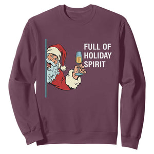 Funny Christmas Wine Sweatshirt Full Of Holiday Spirit Santa TS11 Maroon Print Your Wear