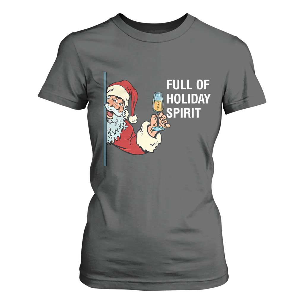 Funny Christmas Wine T Shirt For Women Full Of Holiday Spirit Santa TS11 Dark Heather Print Your Wear
