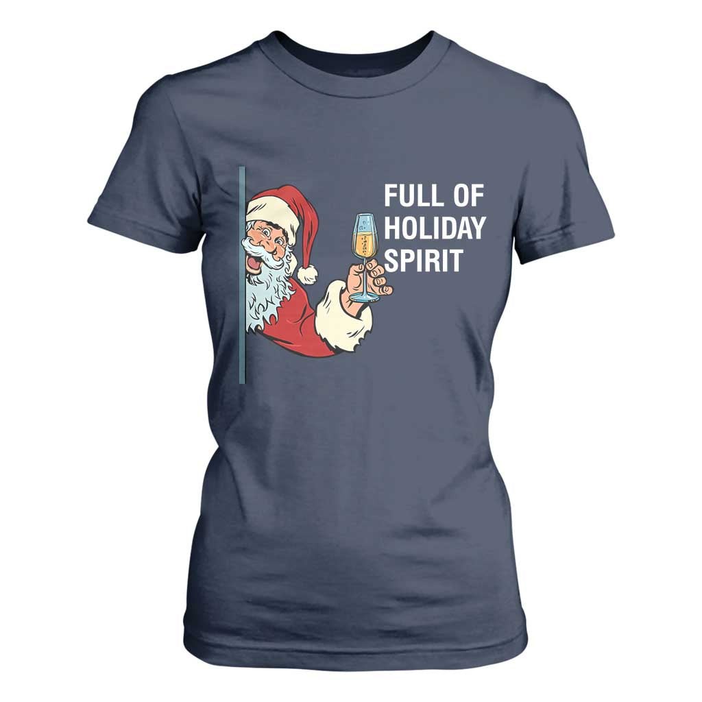 Funny Christmas Wine T Shirt For Women Full Of Holiday Spirit Santa TS11 Navy Print Your Wear