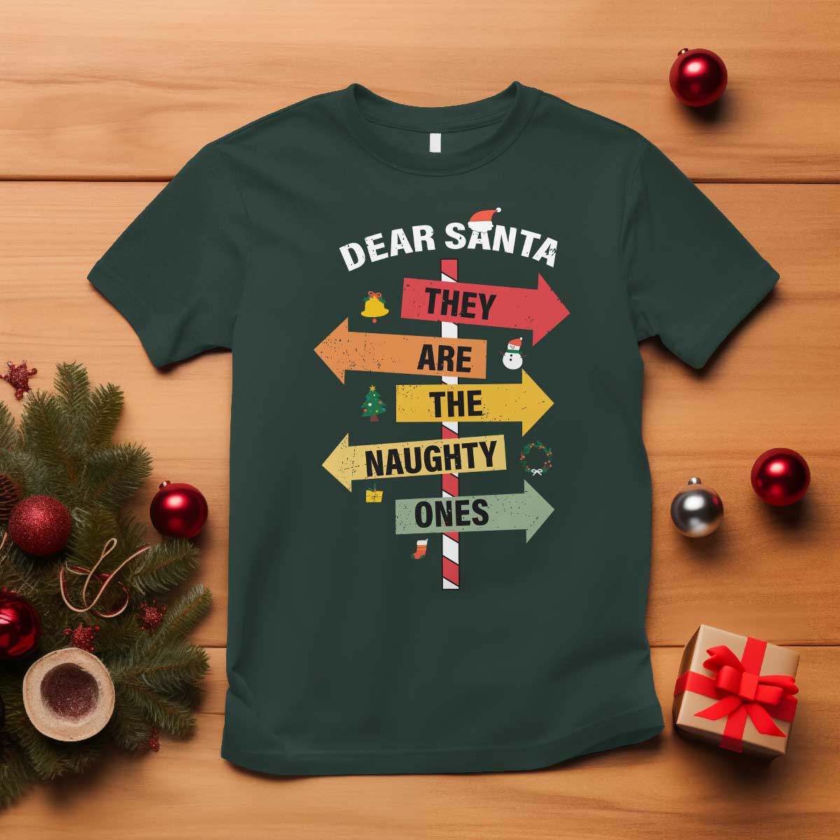 Dear Santa They Are The Naughty Ones Christmas T Shirt TS11 Dark Forest Green Print Your Wear