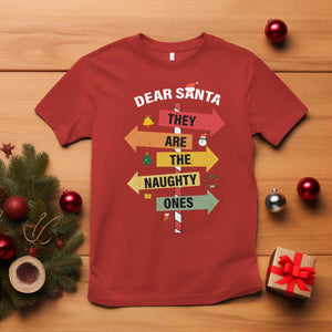 Dear Santa They Are The Naughty Ones Christmas T Shirt TS11 Red Print Your Wear