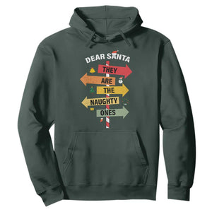 Dear Santa They Are The Naughty Ones Christmas Hoodie TS11 Dark Forest Green Print Your Wear