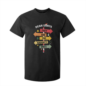 Dear Santa They Are The Naughty Ones Christmas T Shirt For Kid TS11 Black Print Your Wear