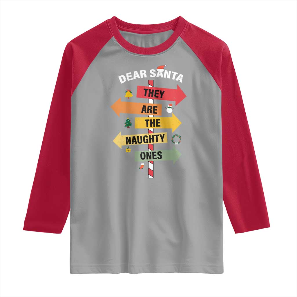 Dear Santa They Are The Naughty Ones Christmas Raglan Shirt TS11 Sport Gray Red Print Your Wear