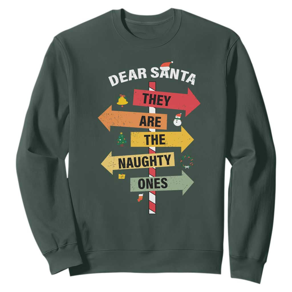 Dear Santa They Are The Naughty Ones Christmas Sweatshirt TS11 Dark Forest Green Print Your Wear