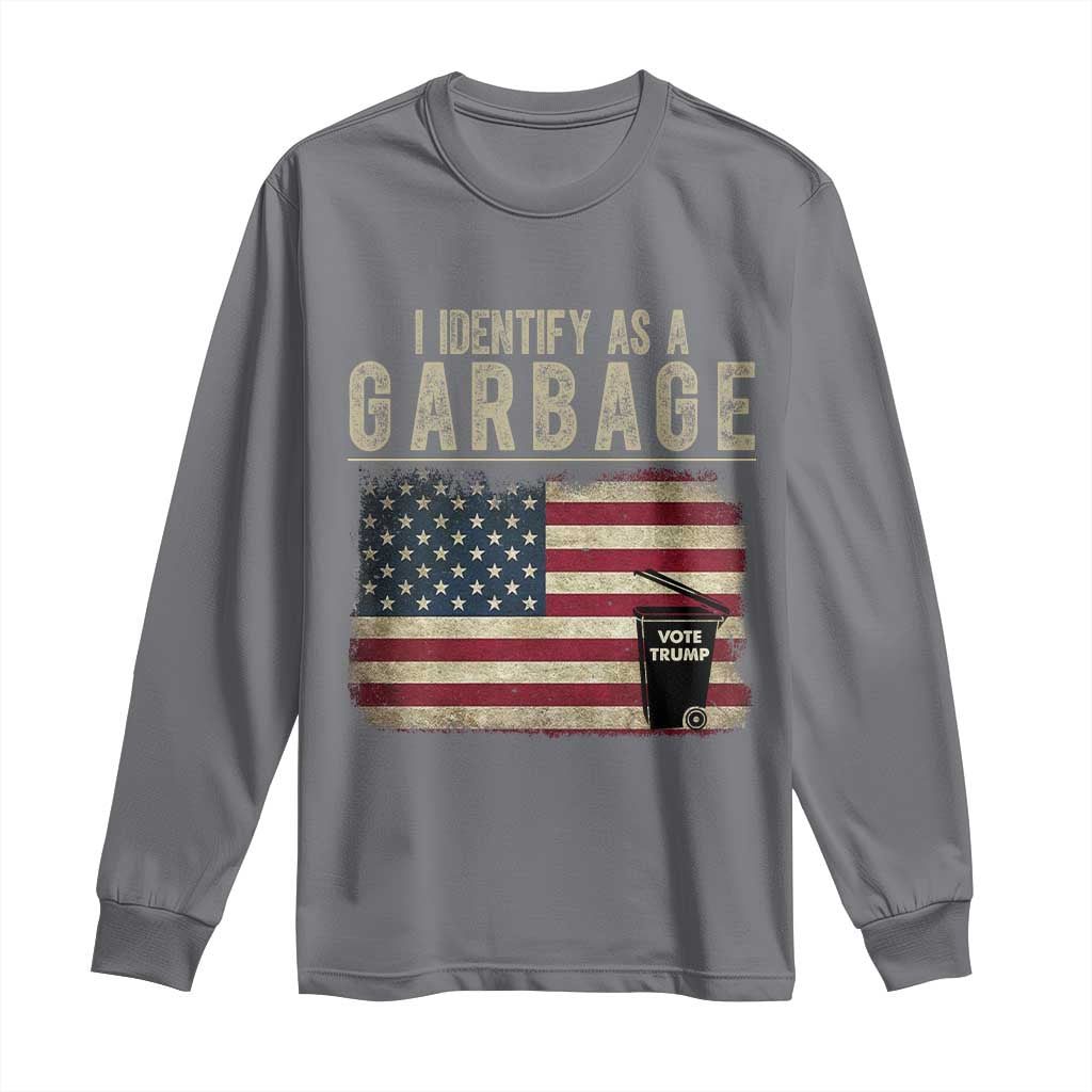 Funny Trump Garbage 2024 Long Sleeve Shirt I Identify As A Garbage Vote Trump American Flag TS11 Charcoal Print Your Wear