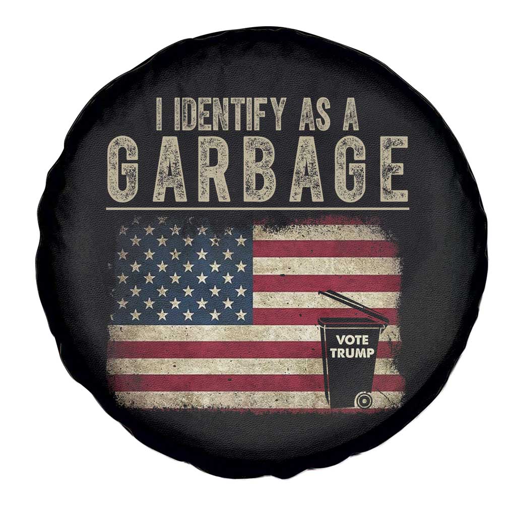 Funny Trump Garbage 2024 Spare Tire Cover I Identify As A Garbage Vote Trump American Flag TS11 Print Your Wear