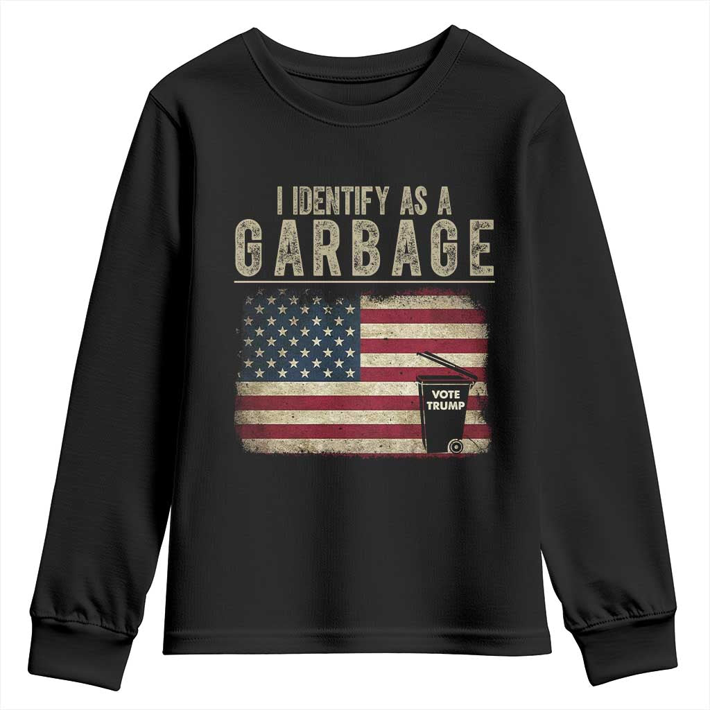 Funny Trump Garbage 2024 Youth Sweatshirt I Identify As A Garbage Vote Trump American Flag TS11 Black Print Your Wear