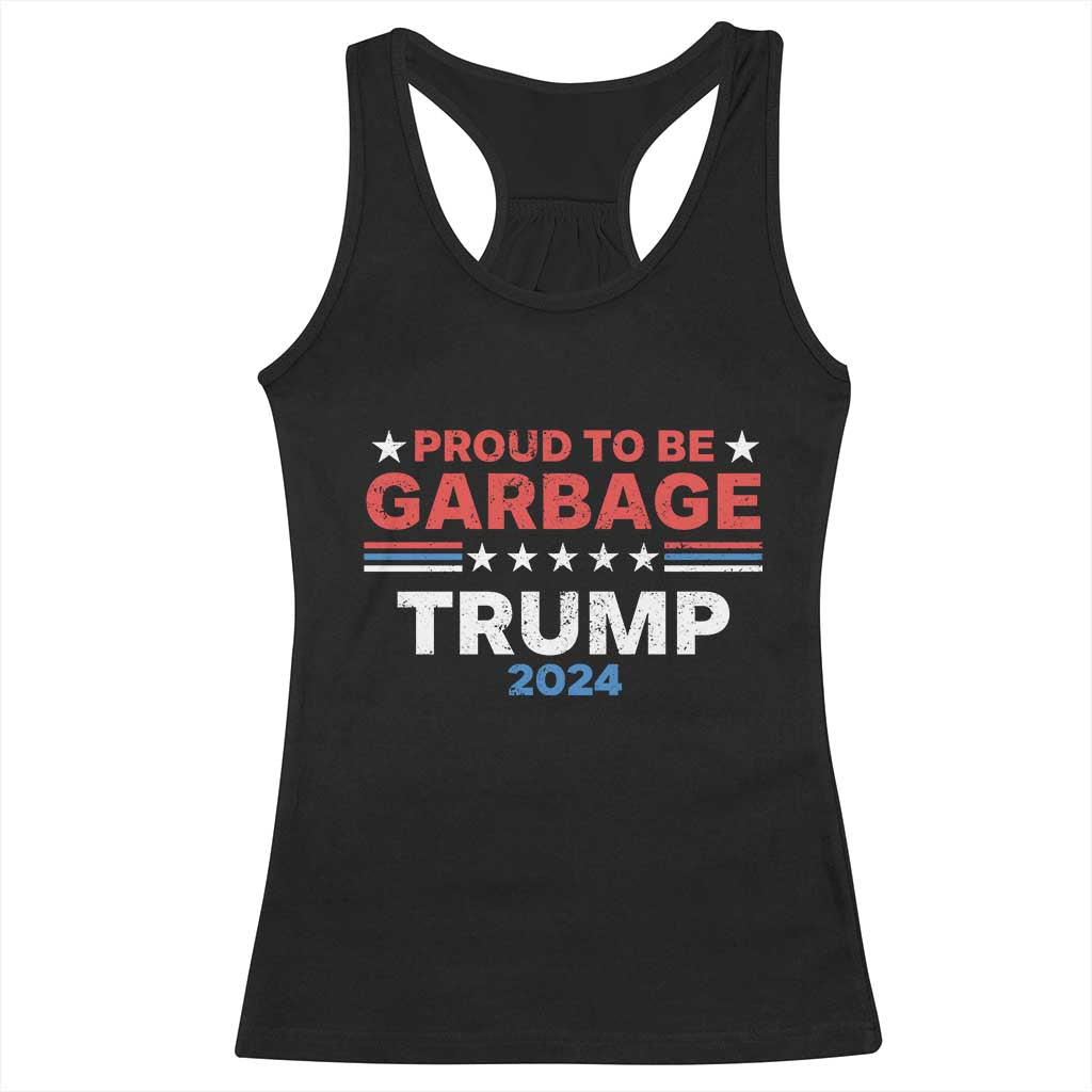 Funny Trump Garbage Racerback Tank Top Proud To Be Garbage Trump 2024 American Flag TS11 Black Print Your Wear