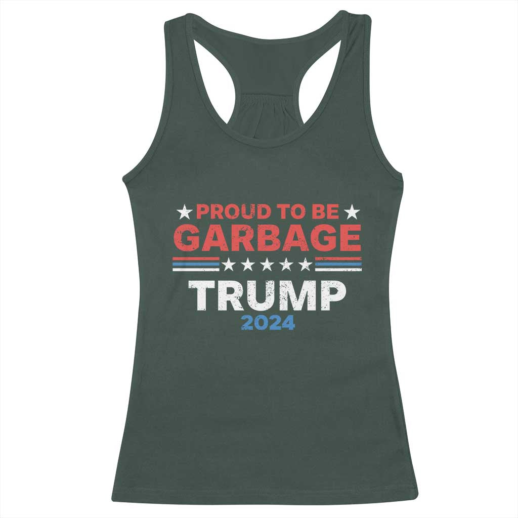 Funny Trump Garbage Racerback Tank Top Proud To Be Garbage Trump 2024 American Flag TS11 Dark Forest Green Print Your Wear