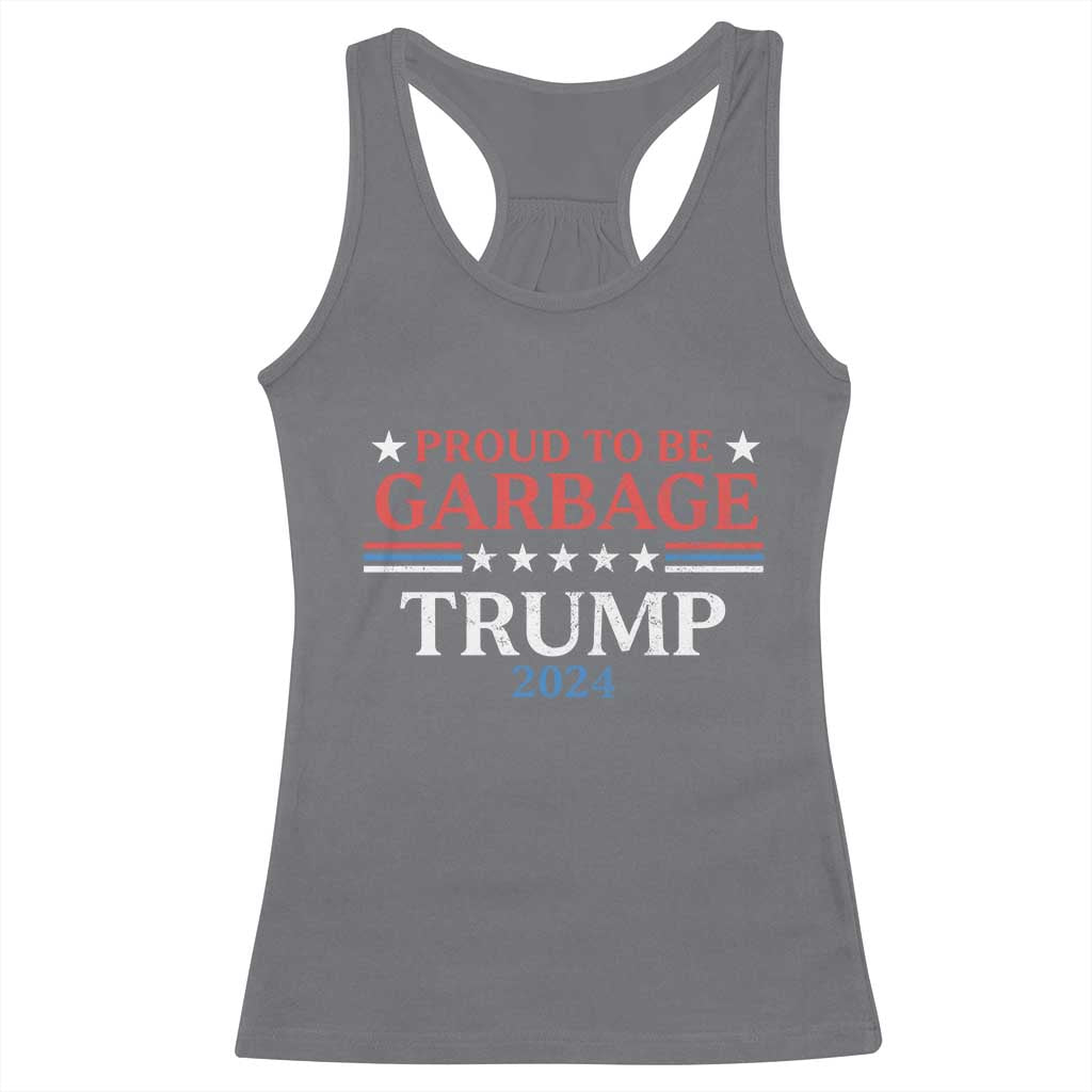 Funny Trump Garbage Racerback Tank Top Proud To Be Garbage Trump 2024 Star Striped TS11 Charcoal Print Your Wear
