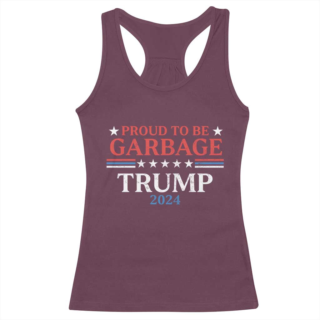 Funny Trump Garbage Racerback Tank Top Proud To Be Garbage Trump 2024 Star Striped TS11 Maroon Print Your Wear