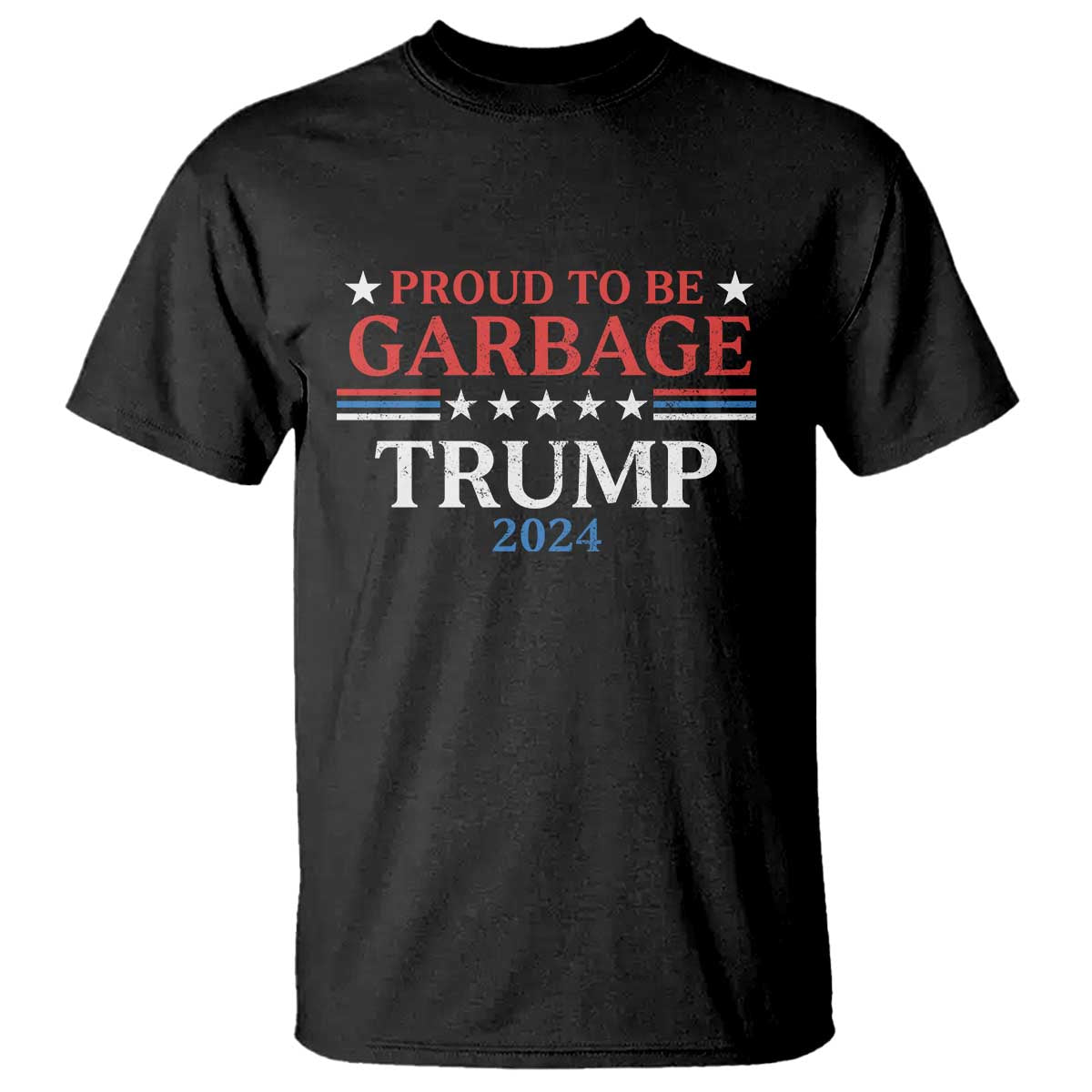 Funny Trump Garbage T Shirt Proud To Be Garbage Trump 2024 Star Striped TS11 Black Print Your Wear