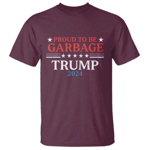 Funny Trump Garbage T Shirt Proud To Be Garbage Trump 2024 Star Striped TS11 Maroon Print Your Wear