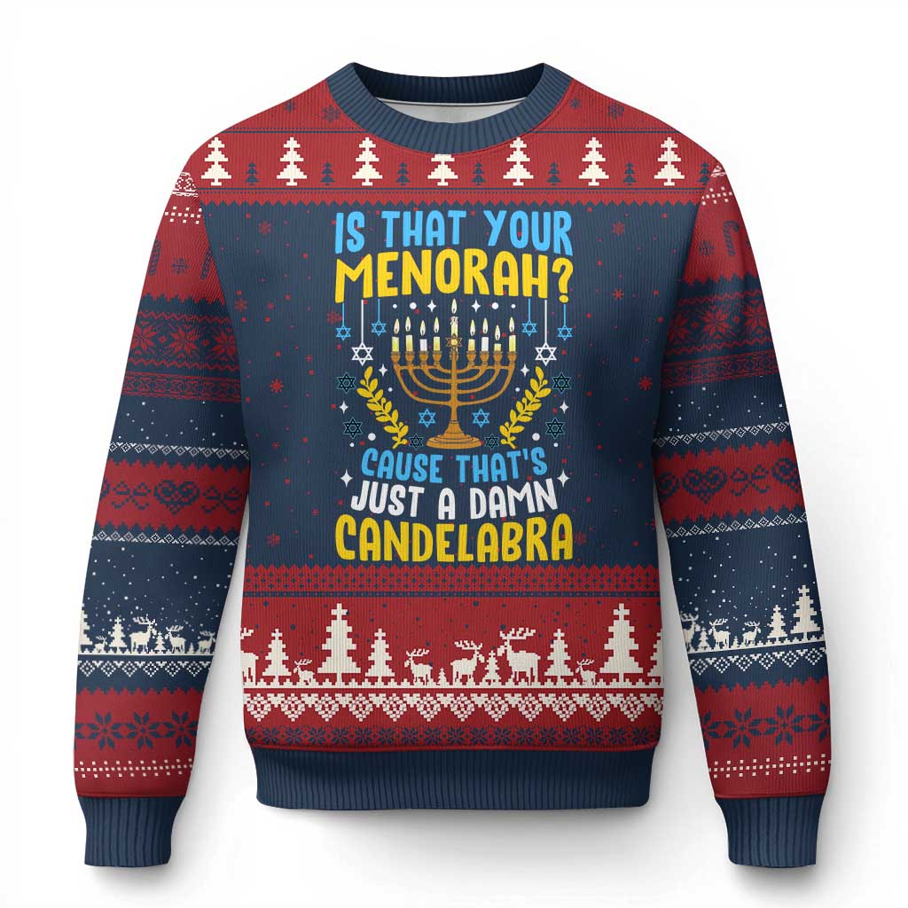 Funny Is That your Menorah Cause That's Just A Damn Candelabra Ugly Christmas Sweater Hanukkah Menorah TS11 Navy Red Print Your Wear