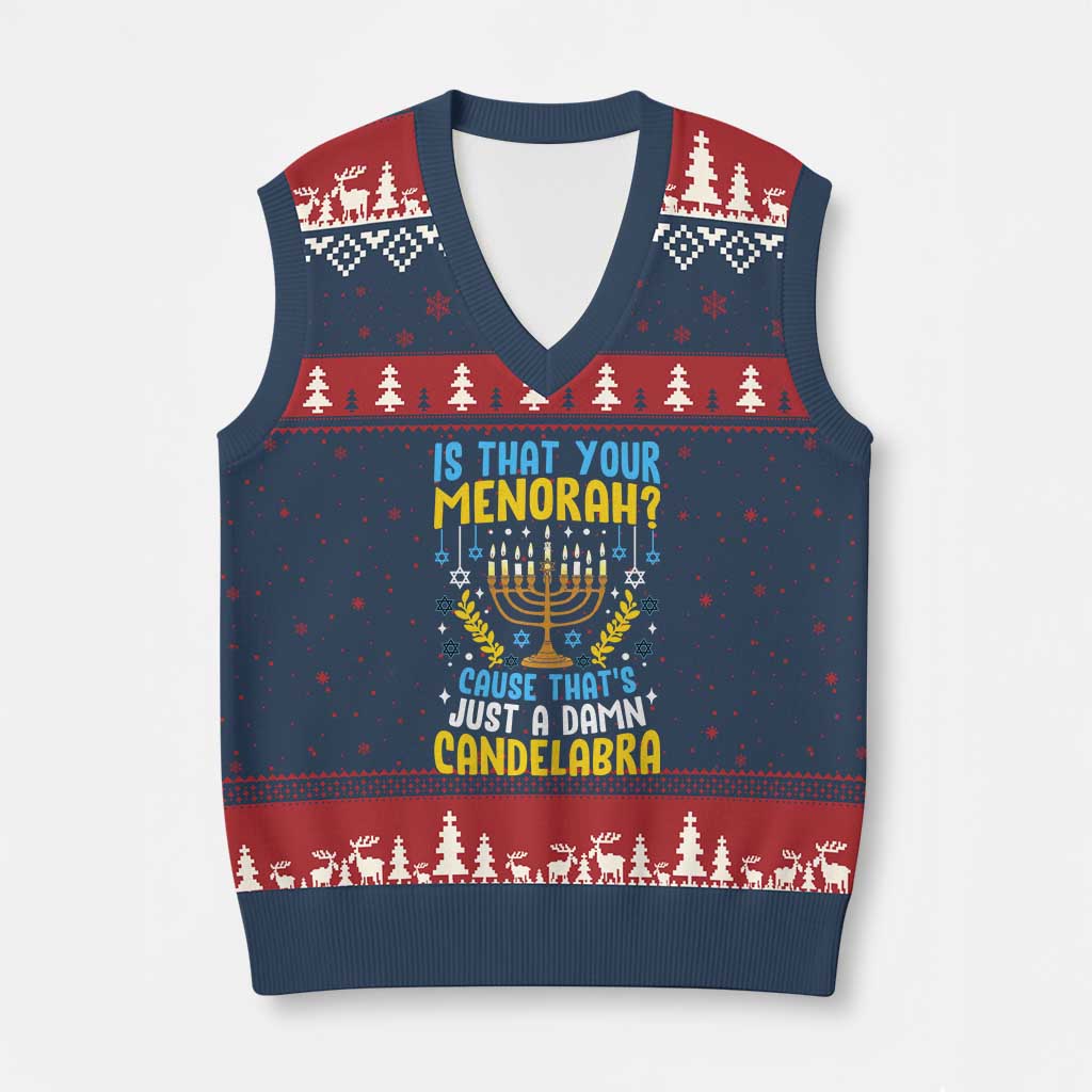 Funny Is That your Menorah Cause That's Just A Damn Candelabra V-Neck Knit Sweater Vest Hanukkah Menorah TS11 Navy Red Print Your Wear