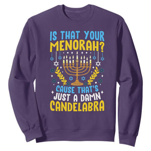 Funny Is That your Menorah Cause That's Just A Damn Candelabra Sweatshirt Hanukkah Menorah TS11 Purple Print Your Wear
