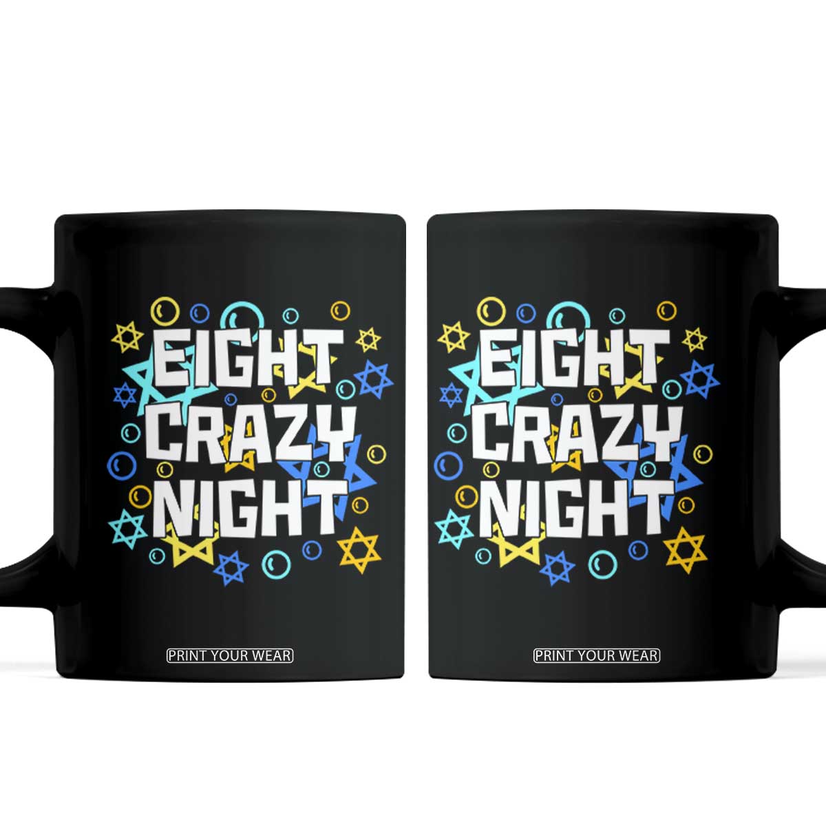 Funny Hanukkah Eight Crazy Night Coffee Mug Jewish Hebrew Chanukah David Stars TS11 Black Print Your Wear