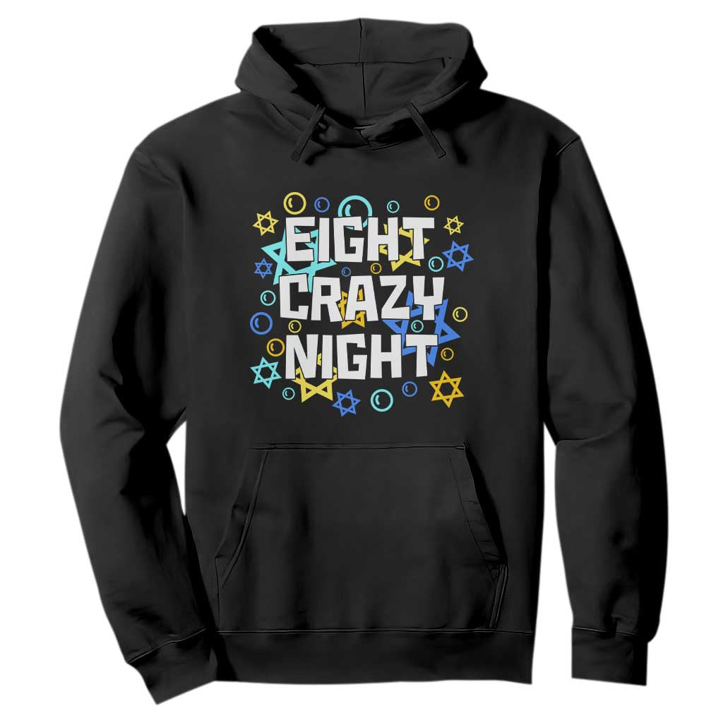 Funny Hanukkah Eight Crazy Night Hoodie Jewish Hebrew Chanukah David Stars TS11 Black Print Your Wear
