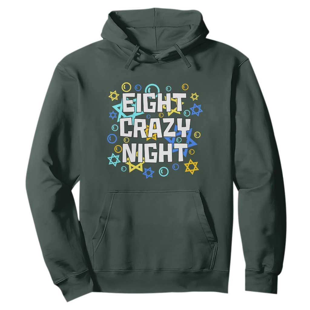 Funny Hanukkah Eight Crazy Night Hoodie Jewish Hebrew Chanukah David Stars TS11 Dark Forest Green Print Your Wear