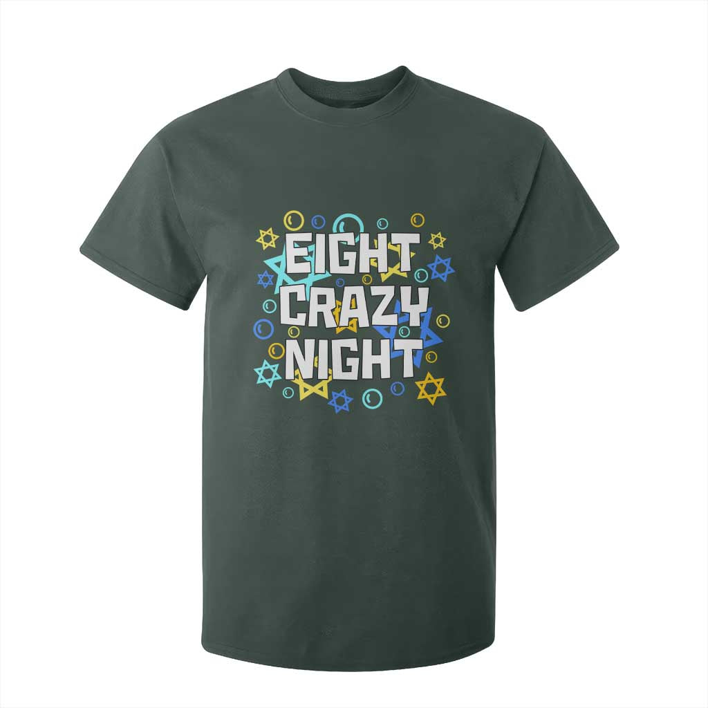 Funny Hanukkah Eight Crazy Night T Shirt For Kid Jewish Hebrew Chanukah David Stars TS11 Dark Forest Green Print Your Wear