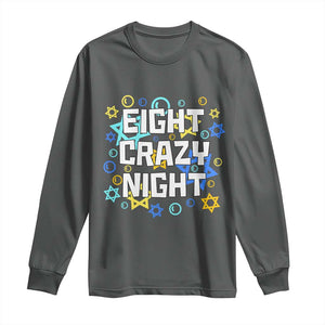 Funny Hanukkah Eight Crazy Night Long Sleeve Shirt Jewish Hebrew Chanukah David Stars TS11 Dark Heather Print Your Wear