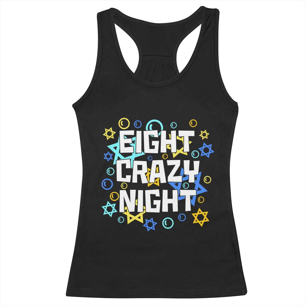 Funny Hanukkah Eight Crazy Night Racerback Tank Top Jewish Hebrew Chanukah David Stars TS11 Black Print Your Wear