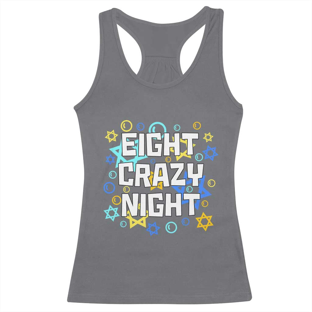 Funny Hanukkah Eight Crazy Night Racerback Tank Top Jewish Hebrew Chanukah David Stars TS11 Charcoal Print Your Wear