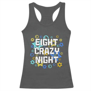 Funny Hanukkah Eight Crazy Night Racerback Tank Top Jewish Hebrew Chanukah David Stars TS11 Dark Heather Print Your Wear