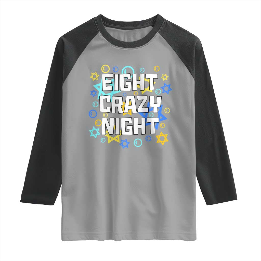 Funny Hanukkah Eight Crazy Night Raglan Shirt Jewish Hebrew Chanukah David Stars TS11 Sport Gray Black Print Your Wear