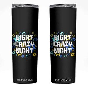 Funny Hanukkah Eight Crazy Night Skinny Tumbler Jewish Hebrew Chanukah David Stars TS11 Black Print Your Wear
