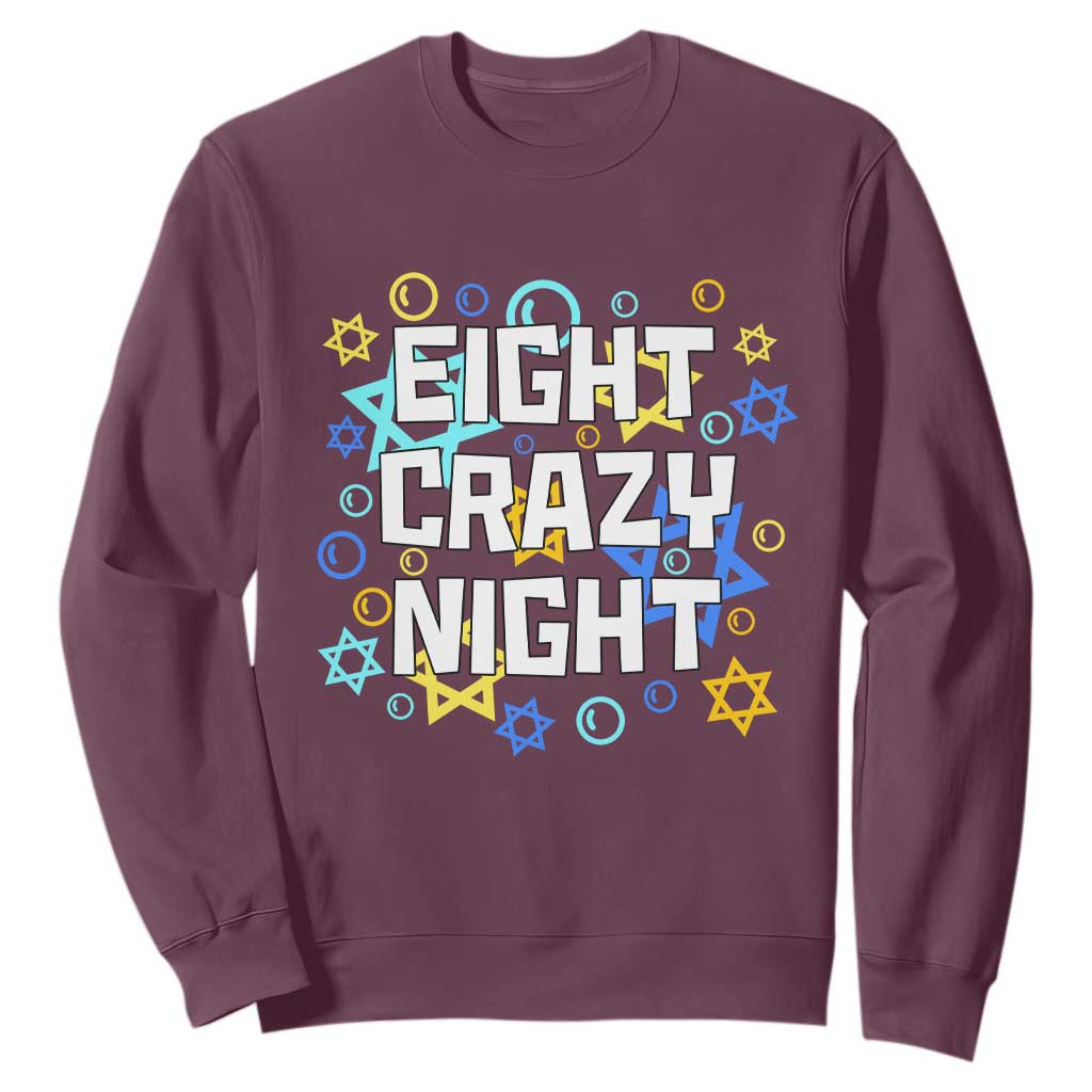Funny Hanukkah Eight Crazy Night Sweatshirt Jewish Hebrew Chanukah David Stars TS11 Maroon Print Your Wear