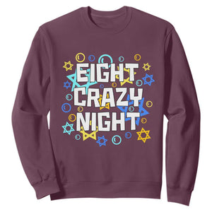 Funny Hanukkah Eight Crazy Night Sweatshirt Jewish Hebrew Chanukah David Stars TS11 Maroon Print Your Wear