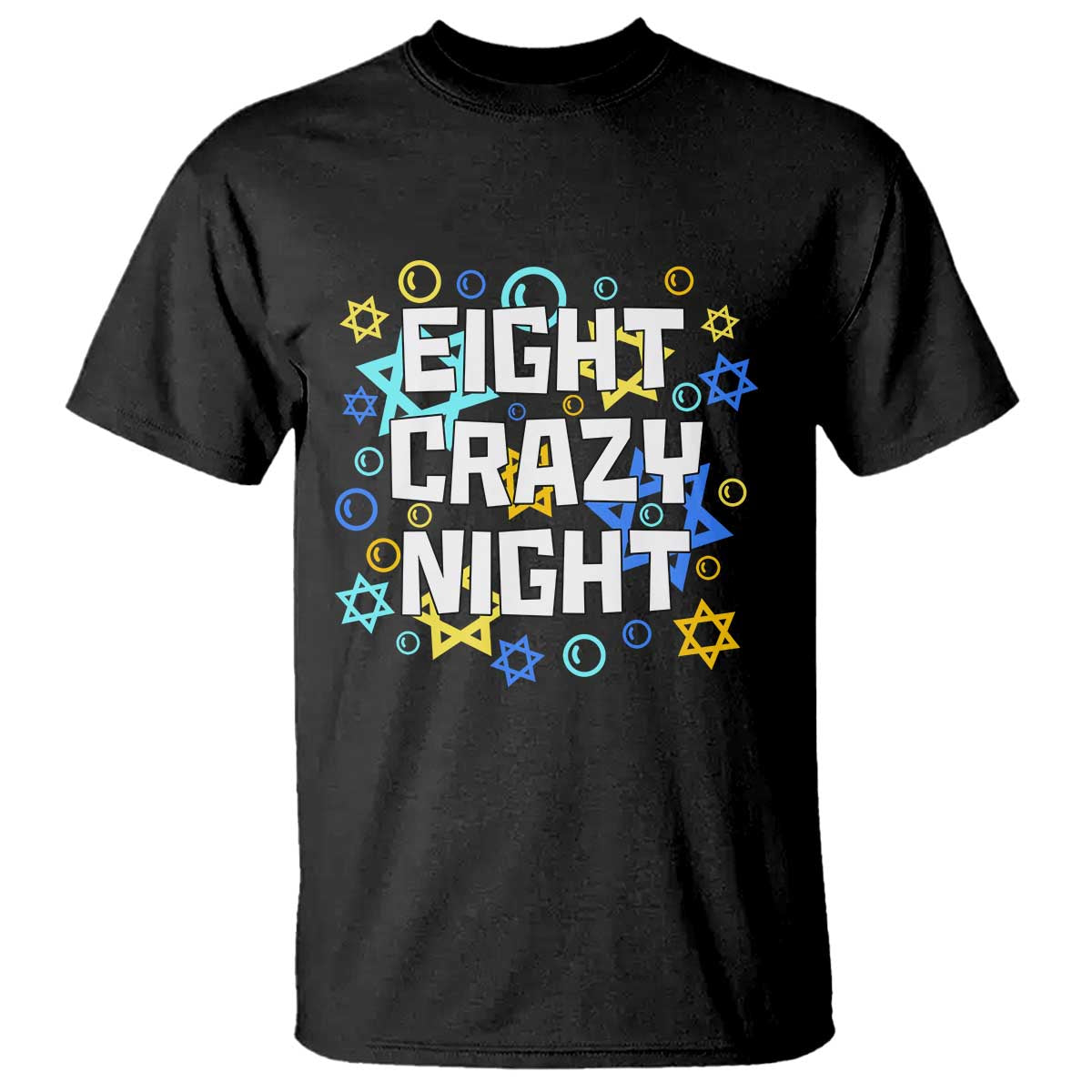 Funny Hanukkah Eight Crazy Night T Shirt Jewish Hebrew Chanukah David Stars TS11 Black Print Your Wear