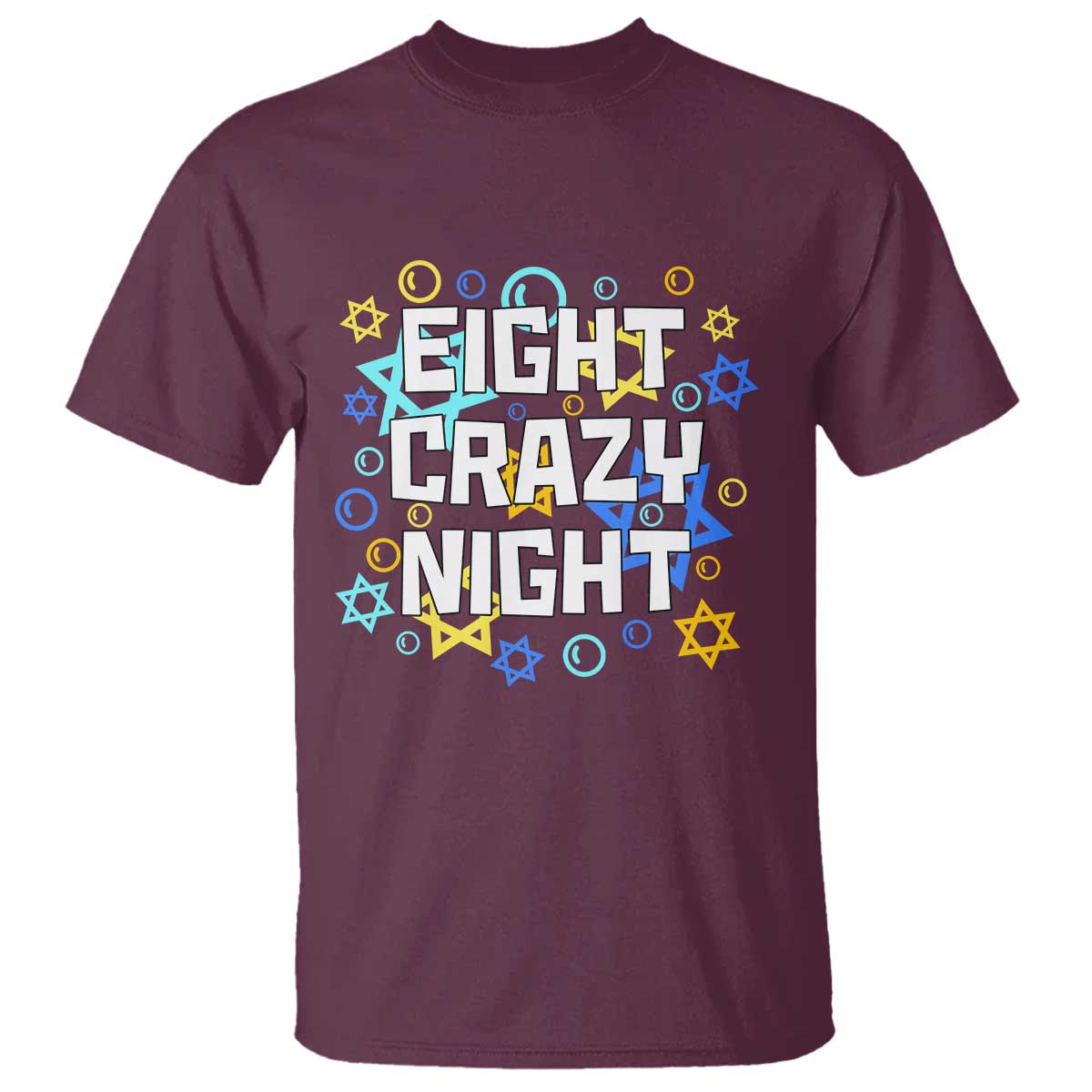 Funny Hanukkah Eight Crazy Night T Shirt Jewish Hebrew Chanukah David Stars TS11 Maroon Print Your Wear