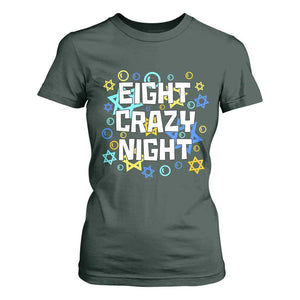 Funny Hanukkah Eight Crazy Night T Shirt For Women Jewish Hebrew Chanukah David Stars TS11 Dark Forest Green Print Your Wear