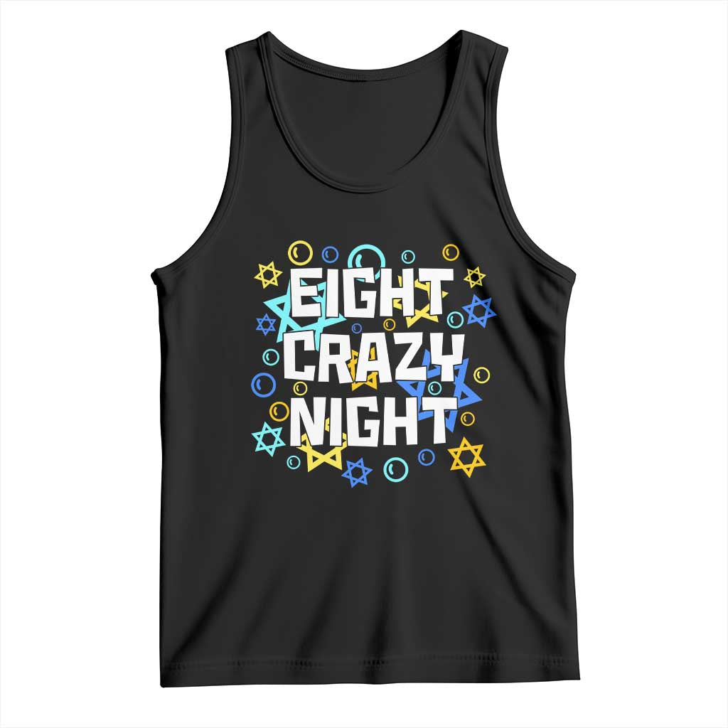 Funny Hanukkah Eight Crazy Night Tank Top Jewish Hebrew Chanukah David Stars TS11 Black Print Your Wear