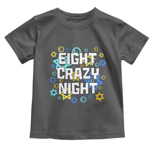 Funny Hanukkah Eight Crazy Night Toddler T Shirt Jewish Hebrew Chanukah David Stars TS11 Dark Heather Print Your Wear