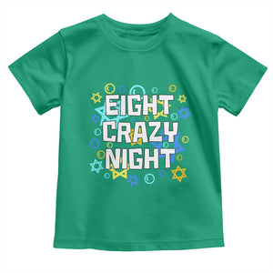 Funny Hanukkah Eight Crazy Night Toddler T Shirt Jewish Hebrew Chanukah David Stars TS11 Irish Green Print Your Wear