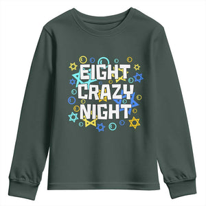 Funny Hanukkah Eight Crazy Night Youth Sweatshirt Jewish Hebrew Chanukah David Stars TS11 Dark Forest Green Print Your Wear
