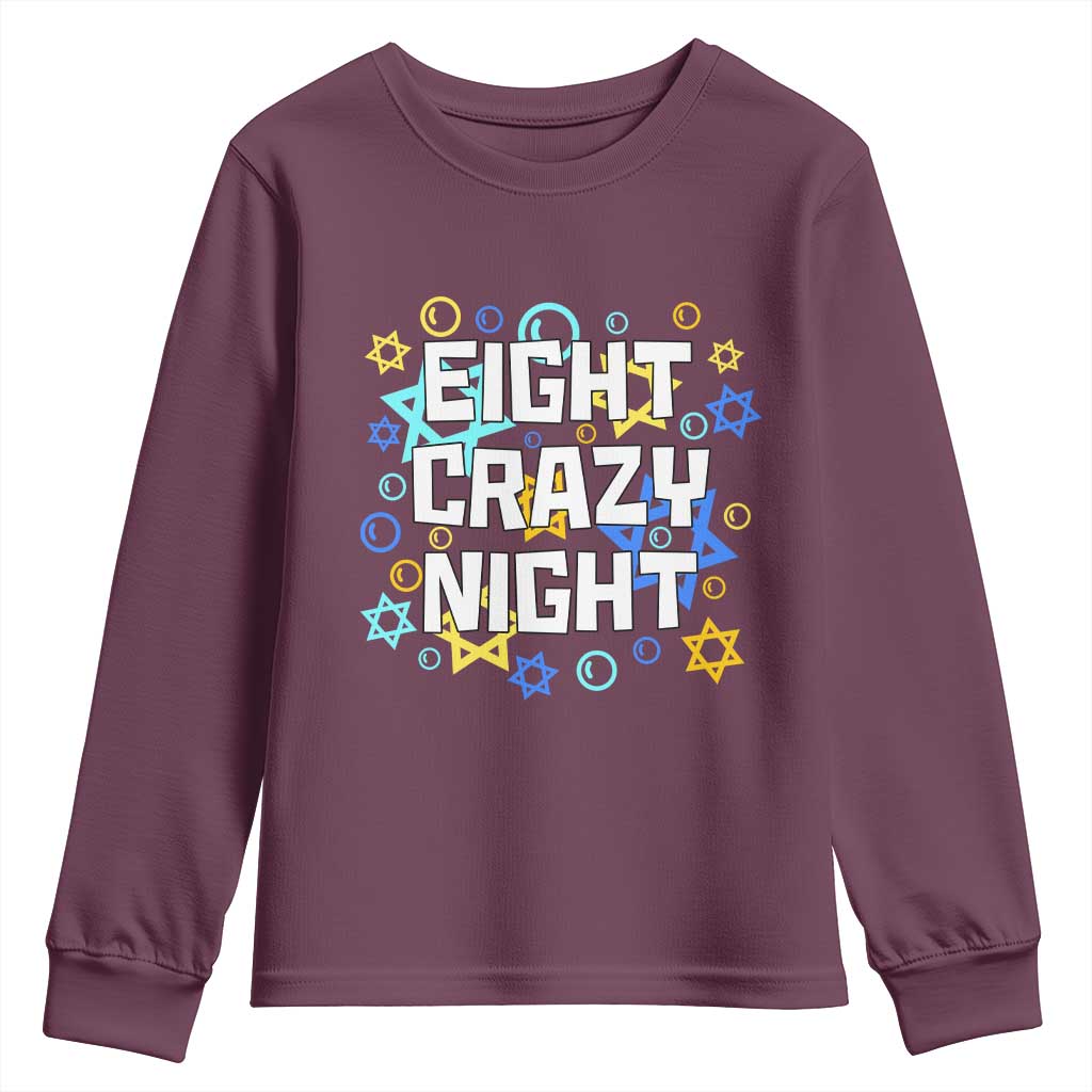 Funny Hanukkah Eight Crazy Night Youth Sweatshirt Jewish Hebrew Chanukah David Stars TS11 Maroon Print Your Wear