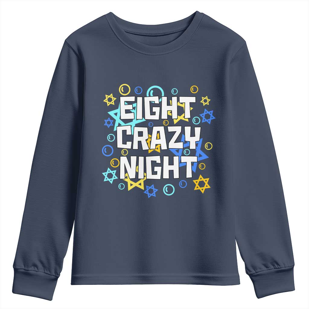 Funny Hanukkah Eight Crazy Night Youth Sweatshirt Jewish Hebrew Chanukah David Stars TS11 Navy Print Your Wear