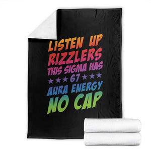 Funny Listen Up Rizzlers This Sigma Has 67 Aura Energy No Cap Throw Blanket TS11 Black Print Your Wear