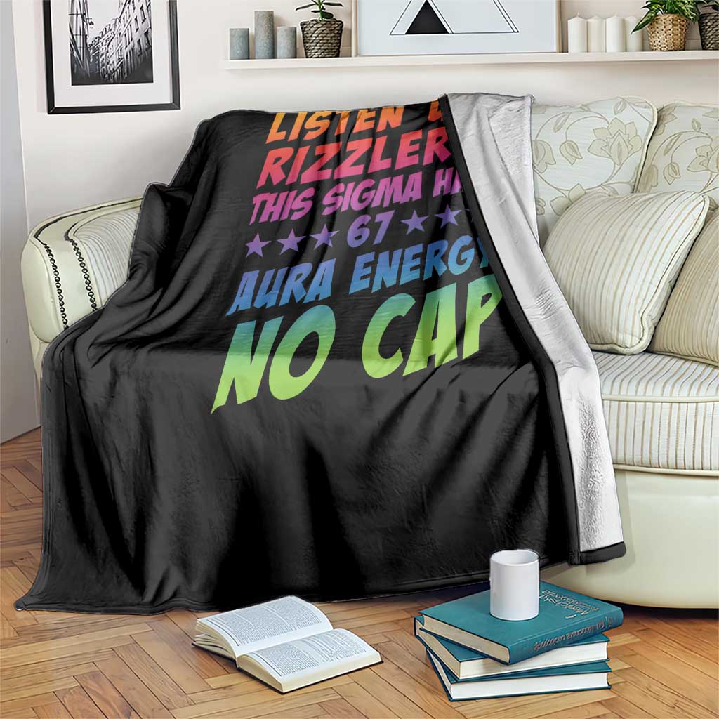 Funny Listen Up Rizzlers This Sigma Has 67 Aura Energy No Cap Throw Blanket TS11 Print Your Wear