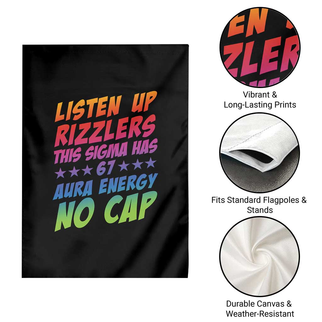 Funny Listen Up Rizzlers This Sigma Has 67 Aura Energy No Cap Garden Flag TS11 Print Your Wear