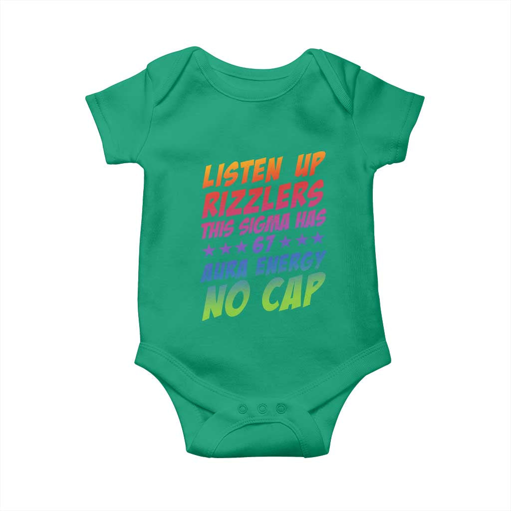 Funny Listen Up Rizzlers This Sigma Has 67 Aura Energy No Cap Baby Onesie TS11 Irish Green Print Your Wear